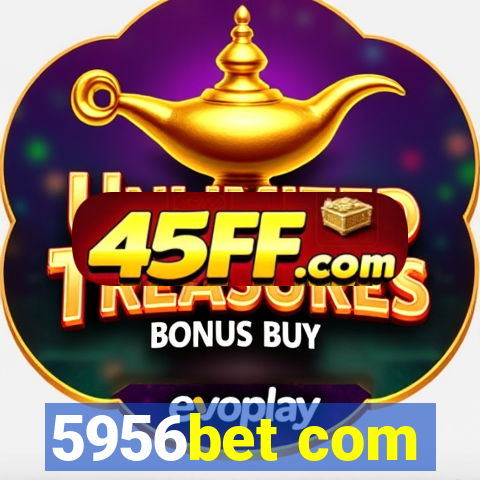 5956bet com